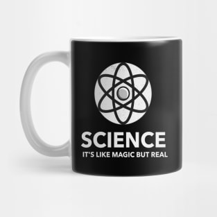 Science It's Like Magic But Real Mug